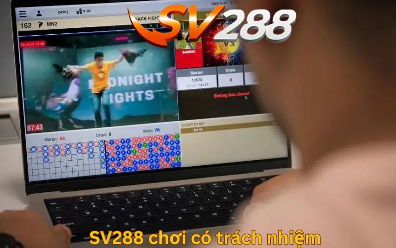 SV288 chơi có trách nhiệm